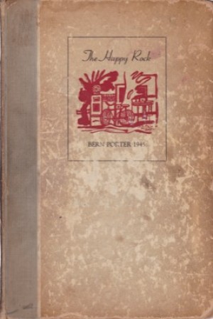 The Happy Rock: A Book About Henry Millerby: Miller Henry & Bern Porter