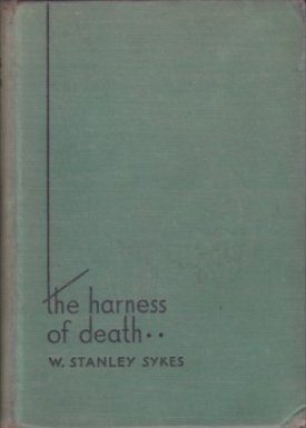 The Harness of Death by: Sykes, W. Stankey 