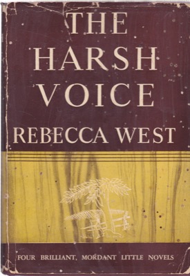 The Harsh Voice: Four Short Novelsby: Rebecca West