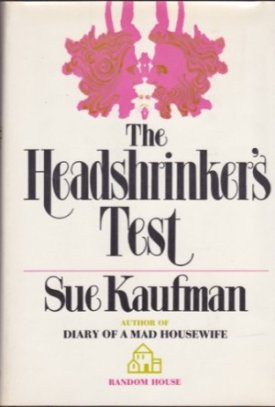 The Headshrinker's Testby: Kaufman, Sue