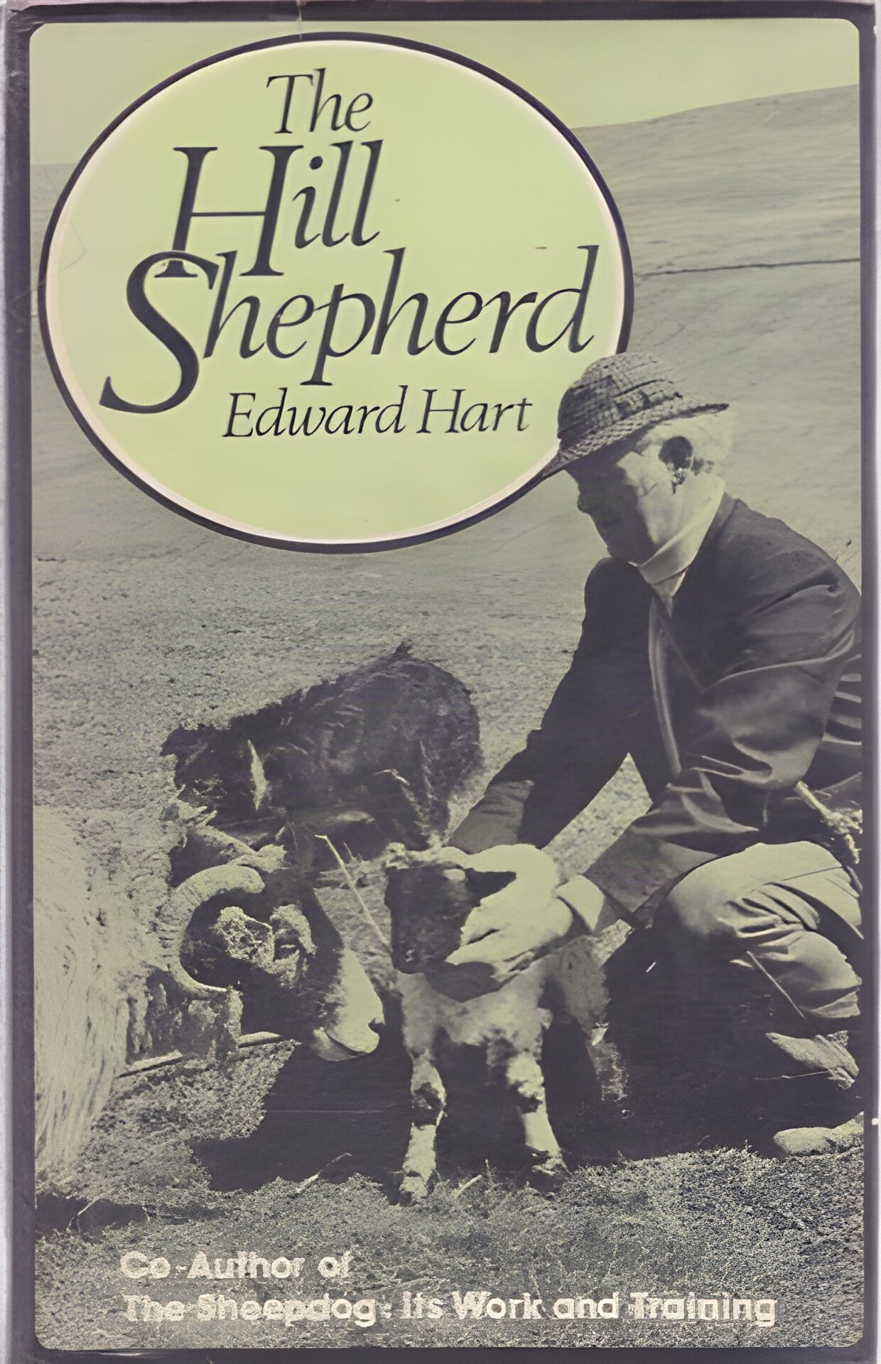 The Hill Shepherd (SIGNED COPY)by: Edward Hart