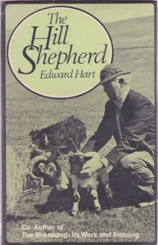 The Hill Shepherd (SIGNED COPY)by: Edward Hart