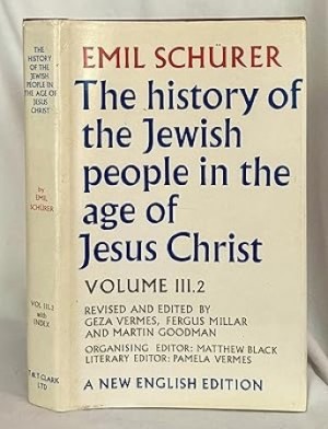 The History of the Jewish People in the Age of Jesus Christ: Volume III.2by: Emil Schurer