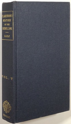 The History of the Rebellion and Civil Wars in England Begun in the Year 1641. In Six Volumes. by: Hyde, Edward [Earl of Clarendon]; Macray, W. Dunn [ed.]