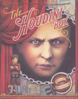 The Houdini Boxby: Selznick, Brian
