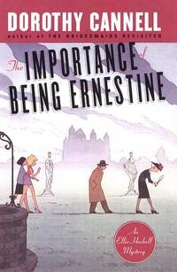 The Importance of Being Ernestine (Ellie Haskell Mystery)by: Cannell, Dorothy