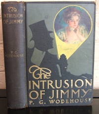 The Intrusion of Jimmyby: Wodehouse, P.G.