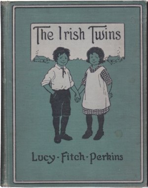 The Irish Twins by: Perkins, Lucy Fitch
