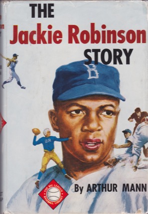 The Jackie Robinson Storyby: Mann, Arthur