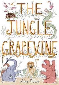 The Jungle Grapevine by: Alex Beard