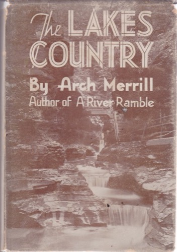 The Lakes Country by: Merrill, Arch