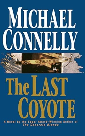 The Last Coyoteby: Connelly, Michael
