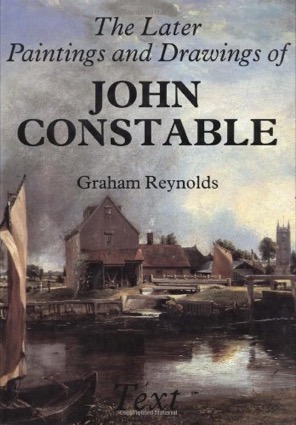 The Later Paintings and Drawings of John Constable (Paul Mellon Centre for Studies in British Art) (2 Volumes) by: Graham Reynolds /John Constable 