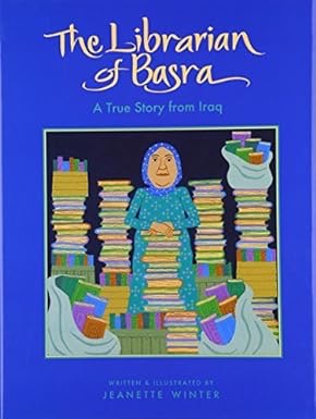 The Librarian of Basra: A True Story from Iraqby: Winter, Jeanette