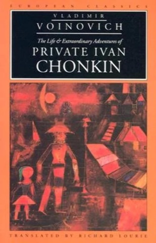 The Life and Extraordinary Adventures of Private Ivan Chonkin /.... 2 Volumes (INSCRIBED COPY)by: Voinovich , Vladimir /  Richard Lourie (Translator)