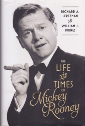 The Life and Times of Mickey Rooneyby: Birnes William J. / Lertzman Richard A. 
