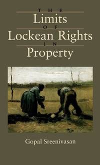 The Limits of Lockean Rights in Propertyby: Sreenivasan, Gopal