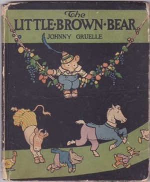 The Little Brown Bear by: Gruelle, Johnny
