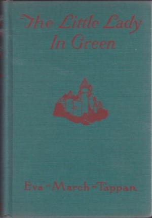 The Little Lady in Green and Other Tales by: Tappan, Eva March