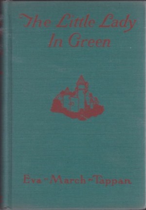 The Little Lady in Green and Other Tales by: Tappan, Eva March
