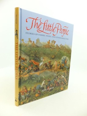 The Little People: Stories of Fairies, Pixies, and Other Small Folkby: Neil Philip