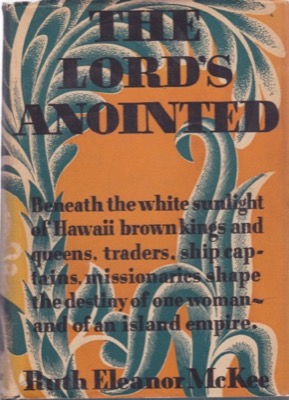 The Lord's Anointed: A Novel of Hawaiiby: Ruth Eleanor McKee