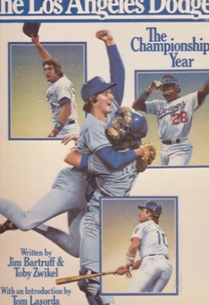 The Los Angeles Dodgers: The Championship Yearby: Bartruff, Jim, And Zwikel, Toby, And Los Angeles Dodgers (Baseball Team) 