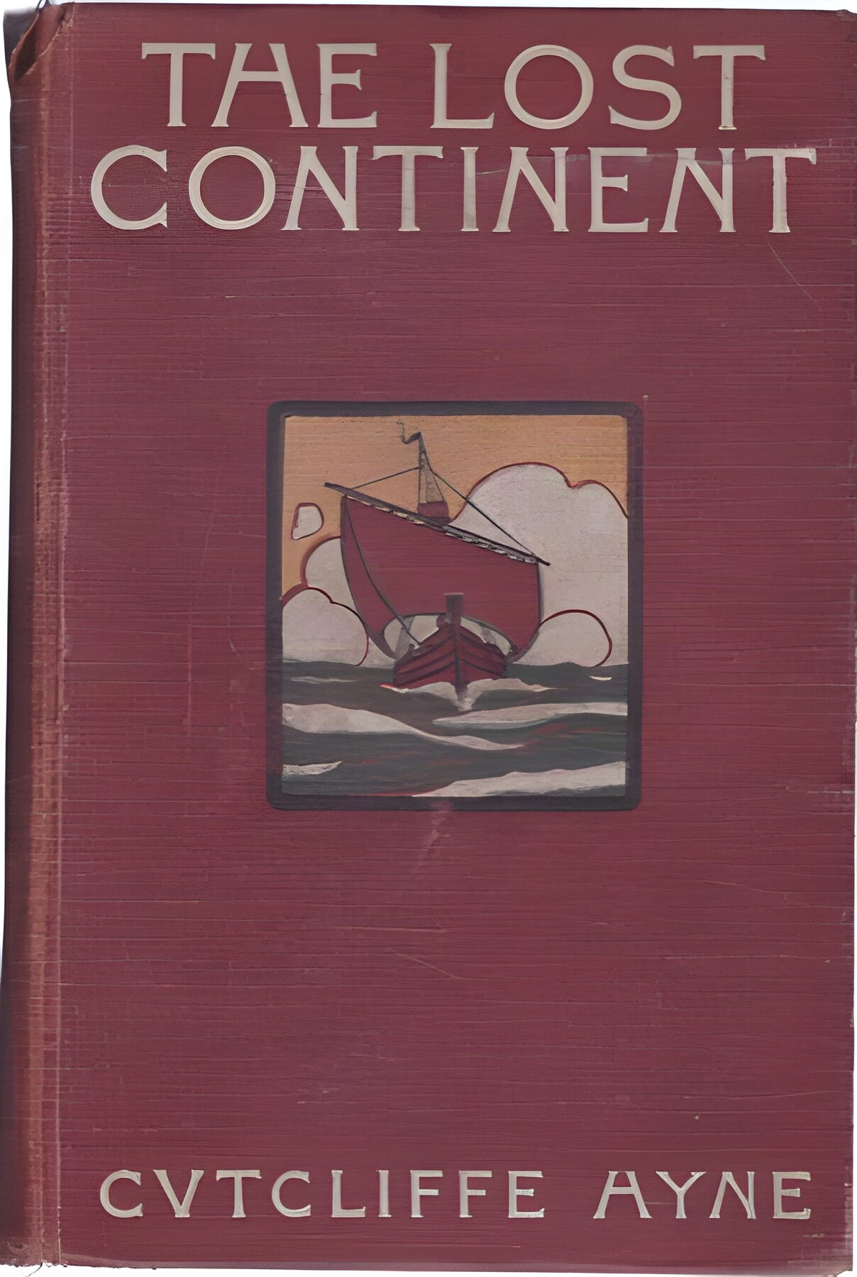 The Lost Continentby: Cutcliffe Hyne