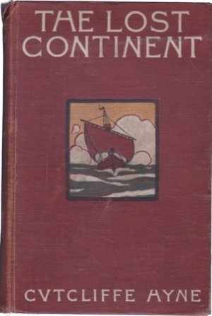 The Lost Continentby: Cutcliffe Hyne
