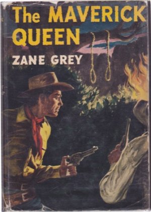 The Lost Maverick Queenby: Zane Grey