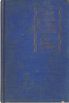 The Luck of the Laird by: Albert Payson Terhune 