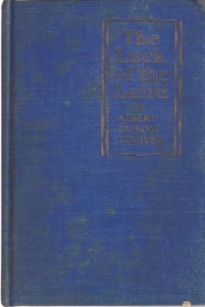 The Luck of the Laird by: Albert Payson Terhune 