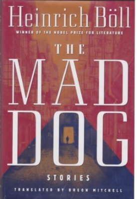 The Mad Dog: Storiesby: Boll, Heinrich