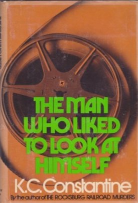 The Man Who Liked to Look at Himselfby: Constantine, K.C. 