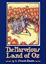 The Marvelous Land of Oz (Books of Wonder Series)by: Baum/ John R. Neill (Illustrator), Peter Glassman (Afterword) , L. Frank