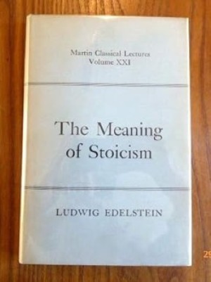 The Meaning of Stoicismby: Ludwig Edelstein