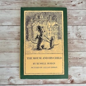 The Mouse and His Childby: Russell Hoban/ Pictures by Lillian Hoban