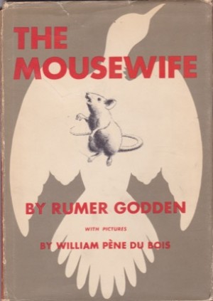 The Mousewifeby: Godden, Rumer/William Pene du Bois