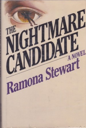 The Nightmare Candidate by: Stewart, Ramona
