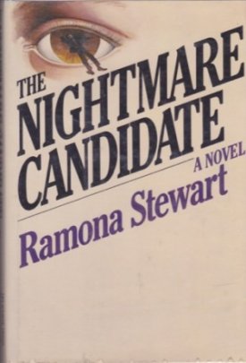 The Nightmare Candidate by: Stewart, Ramona