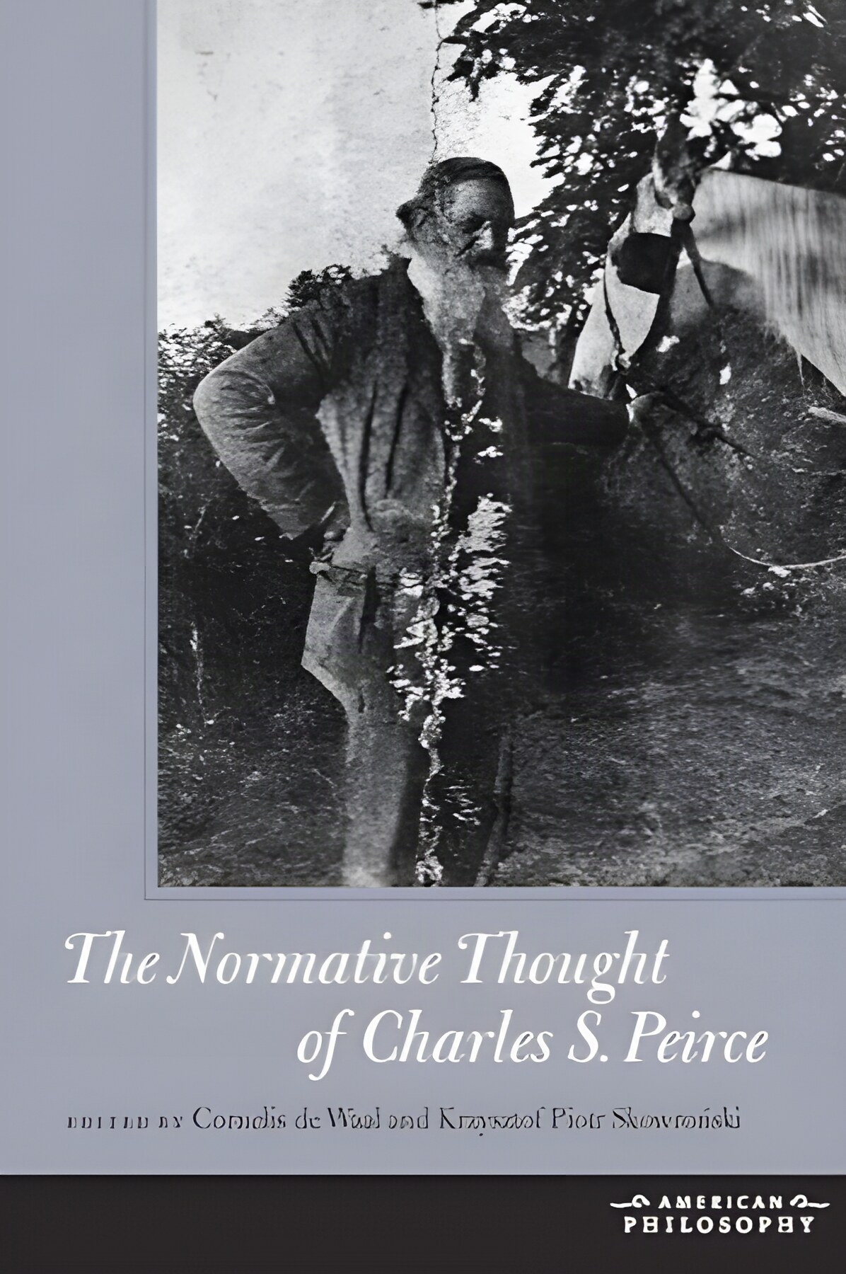 The Normative Thought of Charles S. Peirceby: Waal, Cornelis De & Krzysztof Piotr Skowronski (eds.)