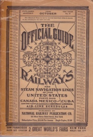The Official Guide of the Railways and Steam Navigation Lines of the United States, Canada, Porto Rico, Mexico and Cuba. 72d Year, No. 9, October 1939by: National Rai