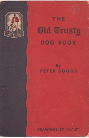 The Old Trusty Dog Book by: Boggs, Peter / Beck