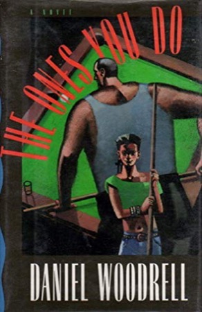 The Ones You Doby: Woodrell, Daniel