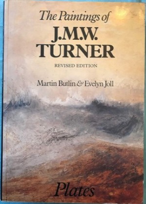 The Paintings of J. M. W. Turner. Text + Plates (2 Volumes) by: Butlin, Martin / Joll, Evelyn