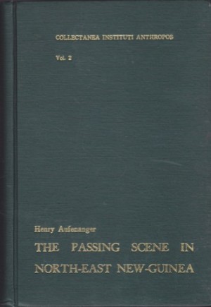 The Passing Scene in North-East New Guineaby: Aufenanger, Heinrich