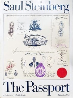 The Passport (INSCRIBED BY SAUL STEINBERG)by: Saul Steinberg