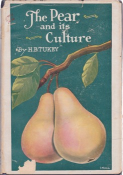 The Pear and Its Cultureby: Tukey, H. B.