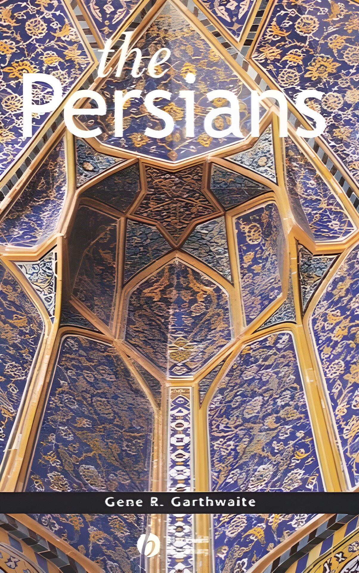 The Persiansby: Garthwaite, Gene R. 