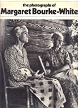 The Photographs of Margaret Bourke-Whiteby: Sean Callahan, Margaret Bourke-White , et al.